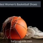 Best Women’s Basketball Shoes 2022 - 7 Top Rated Reviews