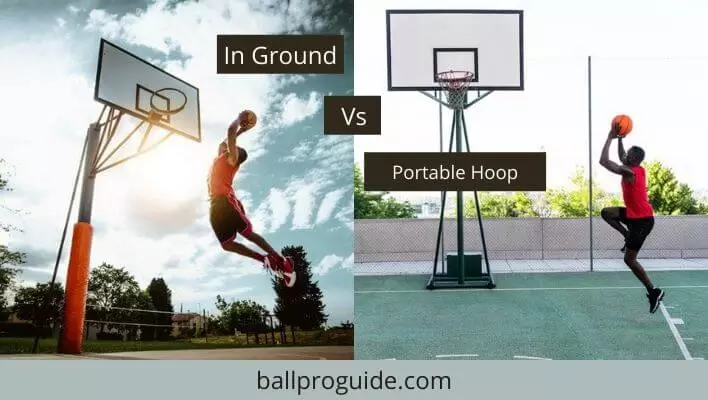 In Ground vs Portable Basketball Hoop