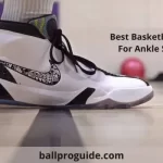 Best Basketball Shoes for Ankle Support