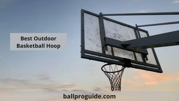 Best Outdoor Basketball Hoop